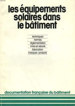 LES EQUIPEMENTS SOLAIRES DANS LE BATIMENT. COLLECTIF