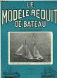 LE MODELE REDUIT DU BATEAU - N°165. COLLECTIF