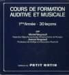COURS DE FORMATION AUDITIVE ET MUSICALE - 1° ANNEE - 30 LECONS. VERGNAULT MICHEL - VERGNAULT JEANNE