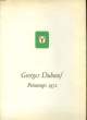 GEORGES DUBOEUF - 3 FASCICULES - PRINTEMPS - AUTOMNE - ETE. GEORGES DUBOEUF