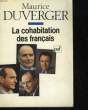 LA COHABITATION DES FRANCAIS. DUVERGER MAURICE
