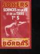 JOKERS - SCIENCES DE LA VIE ET DE LA TERRE - 1° S - EXERCICES CORRIGES. KINDYNIS JOSIANE - CALDERON ROLAND