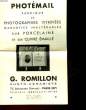PHOTEMAIL FABRIQUE DE PHOTOGRAPHIES VITRIFIEES GARANTIES INALTERABLES SUR PORCELAINE ET SUR CUIVRE EMAILLE. COLLECTIF
