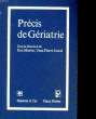 PRECIS DE GERIATRIE. MARTIN ERIC - JUNOD JEAN-PIERRE