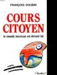 COURS CITOYEN LE MONDE NOUVEAU EST DEVANT TOI. DOUBIN FRANCOIS