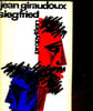 SIEGFRIED ODER DIE ZWEI LEBEN DES JACQUES FORESTIER. GIRAUDOUX JEAN