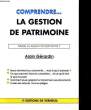 COMPRENDRE... LA GESTION DE PATRIMOINE. GERARDIN ALAIN