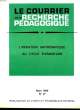 LE COURRIER DE LA RECHERCHE PEDAGOGIQUE - N°27 - L'INITIATION MATHEMATIQUE AU CYCLE ELEMENTAIRE. COLLECTIF