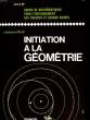 INITIATION A LA GEOMETRIE - CLASSE DE 5°. FELIX LUCIENNE