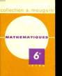 MATHEMATIQUES - 6°. COLLECTIF