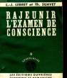 RAJEUNIR L'EXAMEN DE CONSCIENCE - 6 - SPIRITUALITE. LEBRET L.J. - SUAVET TH.