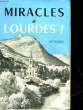 MIRACLES A LOURDES. TAURIAC J.M.