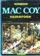 MAC COY - CAMERONE. GOURMELEN J.P.