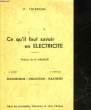 CE QU'IL FAUT SAVOIR EN ELECTRICITE - 2° LIVRE - MAGNETISME - INDUCTION - MACHINES. THIRRION P.