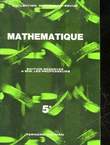 MATHEMATIQUE - CLASSE DE 5° - POUR LE PROFESSEUR. MORLET MAURICE - CORNIC MARIE-CECILE