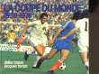 HISTOIRE DE LA COUPE DU MONDE DE FOOTBALL DE 1930 A 1978. FERRAN JACQUES - BRAUN DIDIER