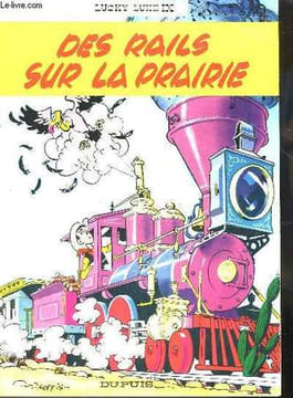 LUCKY LUKE - DES RAILS SUR LA PRAIRIE. MORRIS