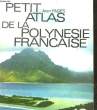 PETIT ATLAS DE LA POLYNESIE FRANCAISE - DOSSIER N°19. FAGES JEAN
