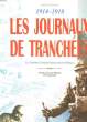 1914 - 1918 - LES JOURNAUX DE TRANCHEES. TUBERGUE JEAN-PIERRE