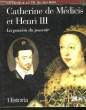 CATHERINE DE MEDICIS - LA PASSION DU POUVOIR - 1519 - 1589. CLOULAS IVAN