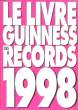 LE LIVRE GUINNESS DES RECORDS 1998. COLLECTIF
