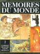 MEMOIRES DU MONDE - VOLUME 2 - LA NAISSANCE DES GRANDES CULTURES - 1200 - 200 AV. J.C.. THOMSEN RUDI
