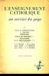 L'ENSEIGNEMENT CATHOLIQUE AU SERVICE DU PAYS. COLLECTIF