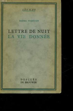 LETTRE DE NUIT LA VIE DONNEE. MARITAIN RAISSA
