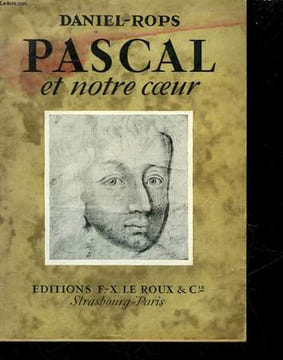 PASCAL ET NOTRE COEUR. DANIEL-ROPS