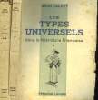 LES TYPES UNIVERSELS DANS LA LITTERATURE FRANCAISE - 2 TOMES. CALVET J.