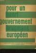 POUR UN GOUVERNMENT EUROPEEN. GRUGMANS HENRI