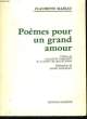 POEMES POUR UN GRAND AMOUR. MAZEAU CLAUDETTE