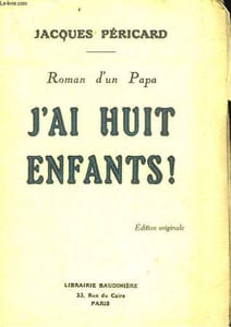 LE ROMAN D'UN PAPA - J'AI HUIT ENFANTS