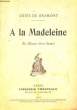 A LA MADELEINE - LA MESSE D'UNE HEURE. GRAMONT LOUIS DE