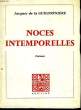 NOCES INTEMPORELLES. GUILONNIERE JACQUES DE LA