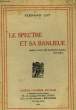 LE SPECTRE ET SA BANLIEUE. LOT FERNAND