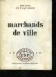 MARCHANDS DE VILLE. NICHET JACQUES