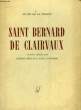 SAINT BERNARD DE CLAIRVAUX. BEGUIN ALBERT - ZUMTHOR PAUL