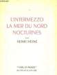 L'INTERMEZZO - LA MER DU NORD - NOCTURNES. HEINE HENRI