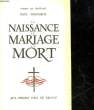 LA NAISSANCE LE MARIAGE LA MORT. DONCOEUR PAUL