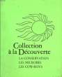 LA CONSERVATION LES MICROBES LES COW-BOYS. COLLECTIF