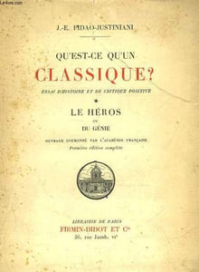 QU'EST-CE QU'UN CLASSIQUE? - 1 - LE HEROS OU DU GENIE