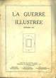 LA GUERRE ILLUSTREE - FEVRIER 1917. COLLECTIF
