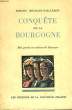CONQUETE DE LA BOURGOGNE. BOURGET-PAILLERON ROBERT