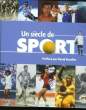 UN SIECLE DE SPORT. COLLECTIF