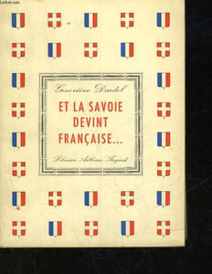 ET LA SAVOIE DEVINT FRANCAISE...