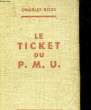 LE TICKET DU P. M. U.. RISSE CHARLES