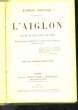 L'AIGLON - DRAME EN 6 ACTES EN VERS. ROSTAND EDMOND