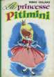 LA PRINCESSE PITIMINI. COLLECTIF