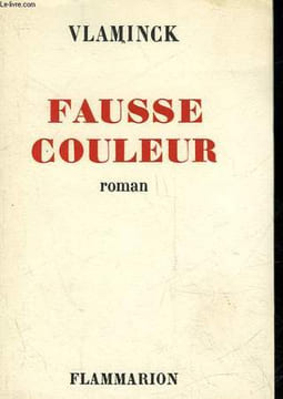 FAUSSE COULEUR. VLAMINCK